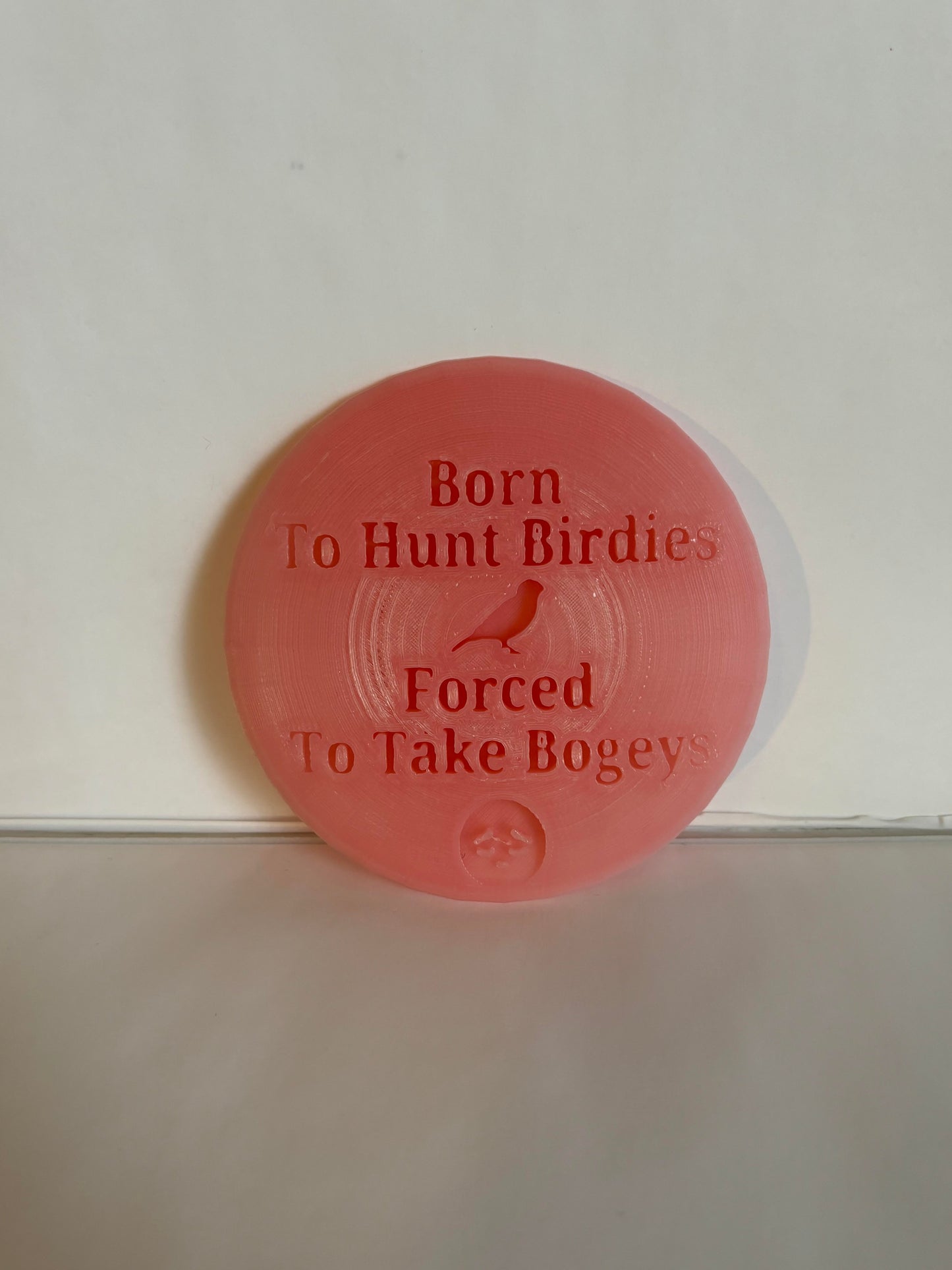 Born To Hunt Birdies Forced To Take Bogeys Disc Golf Mini