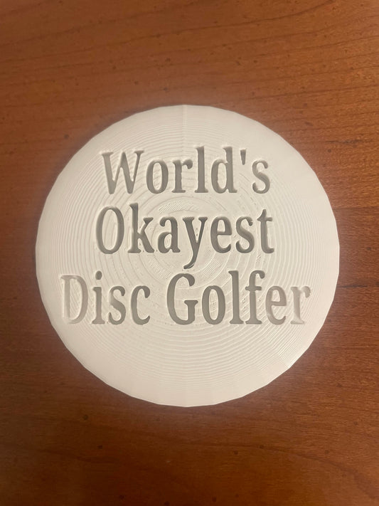 World's Okayest Disc Golfer Disc Golf Mini