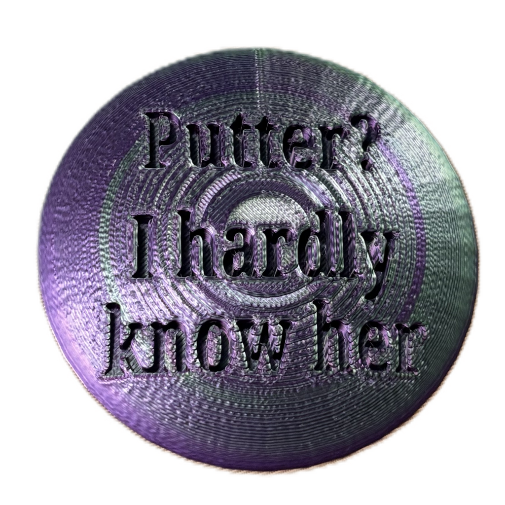 Putter? I Hardly Know Her