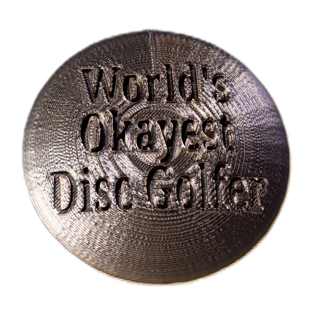 World's Okayest Disc Golfer Disc Golf Mini