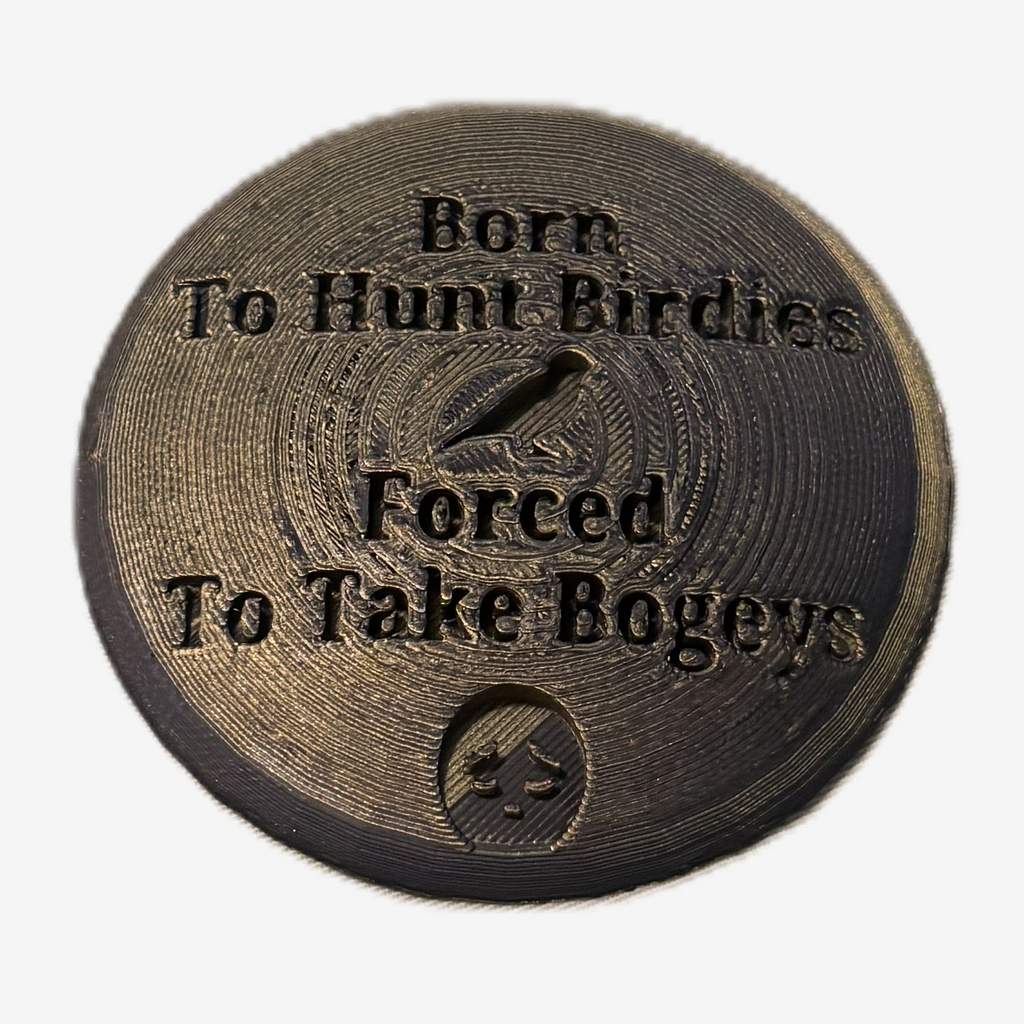 Born To Hunt Birdies Forced To Take Bogeys Disc Golf Mini