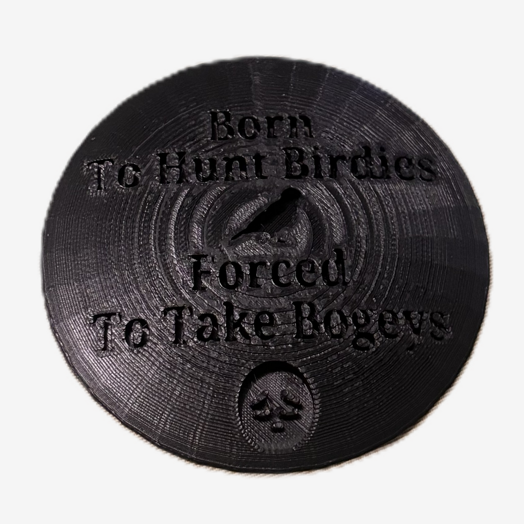 Born To Hunt Birdies Forced To Take Bogeys Disc Golf Mini