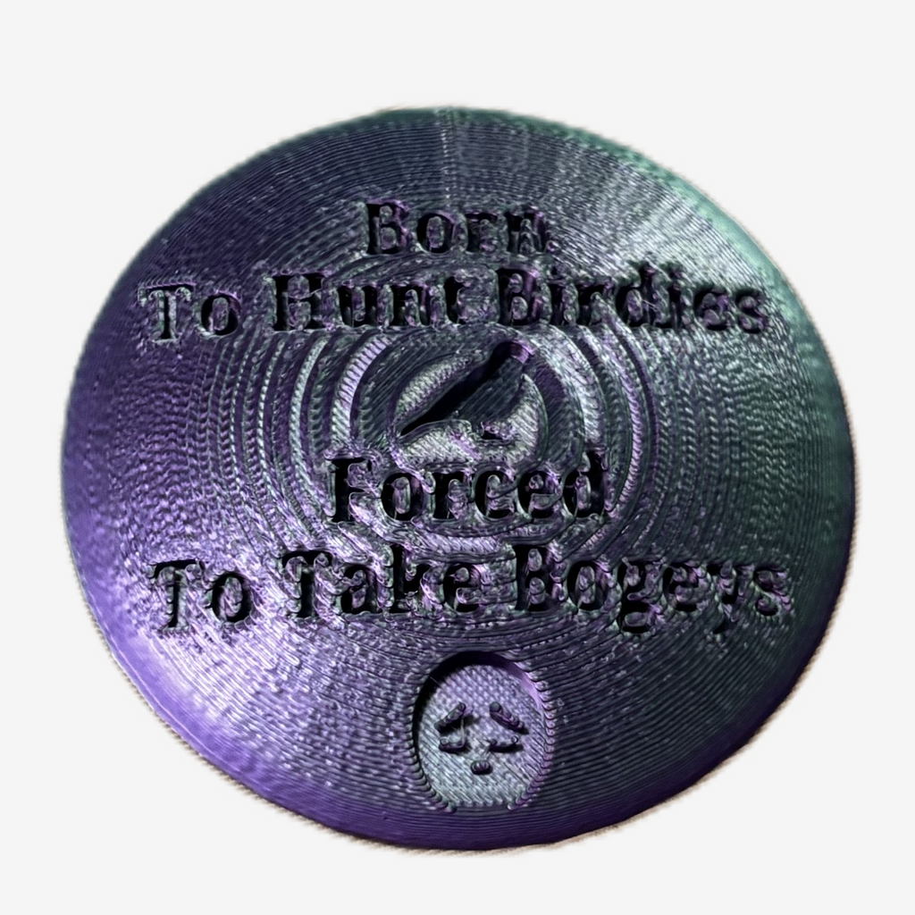 Born To Hunt Birdies Forced To Take Bogeys Disc Golf Mini