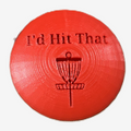 I'd Hit That Disc Golf Mini