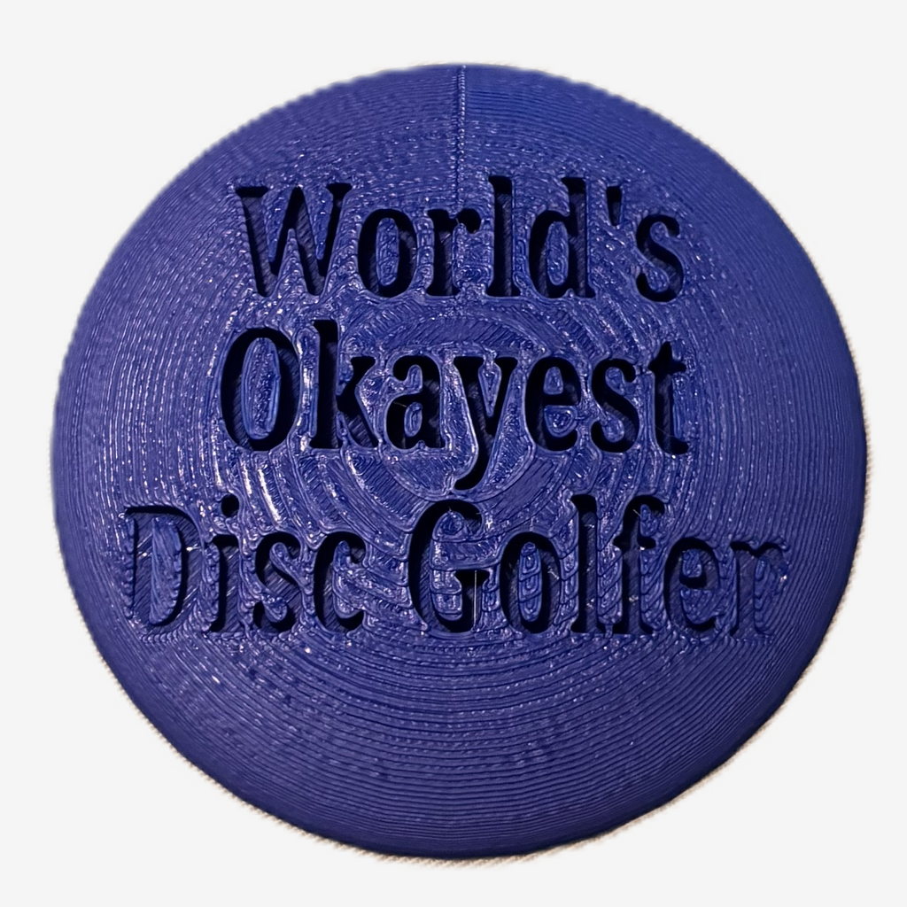 World's Okayest Disc Golfer Disc Golf Mini
