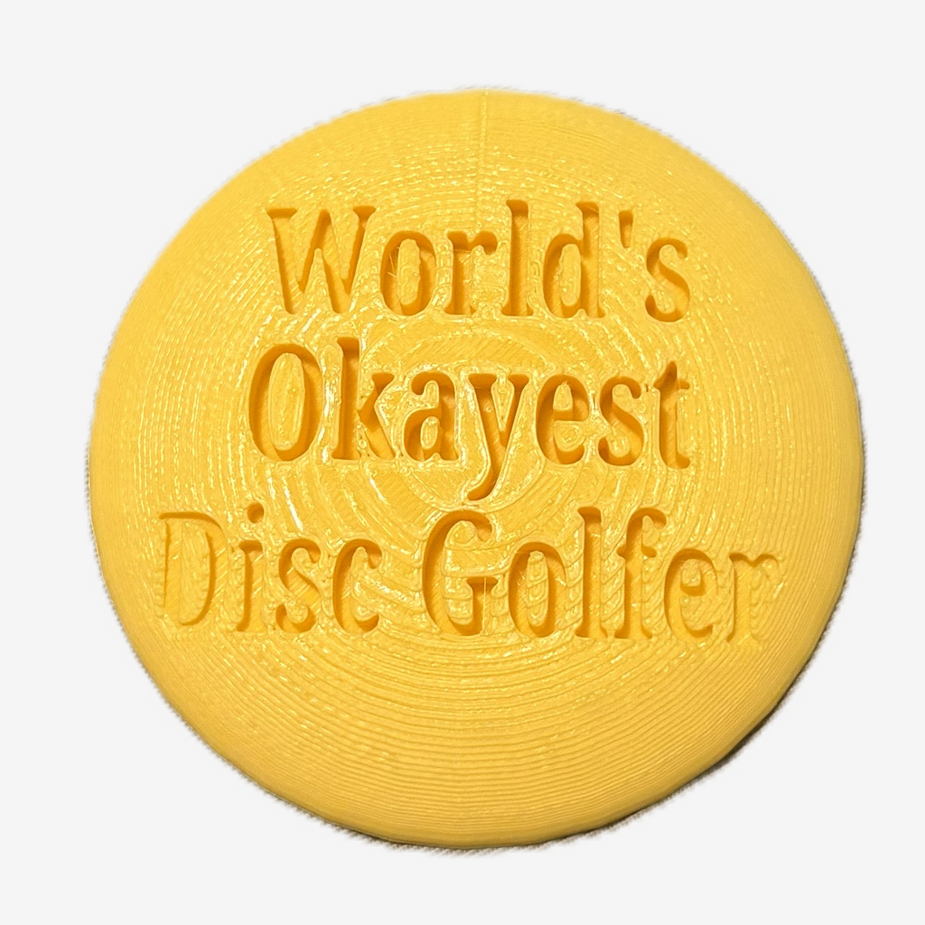 World's Okayest Disc Golfer Disc Golf Mini