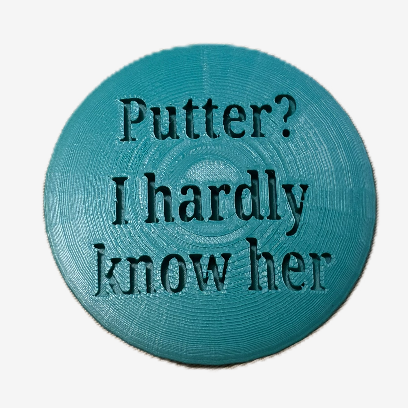 Putter? I Hardly Know Her